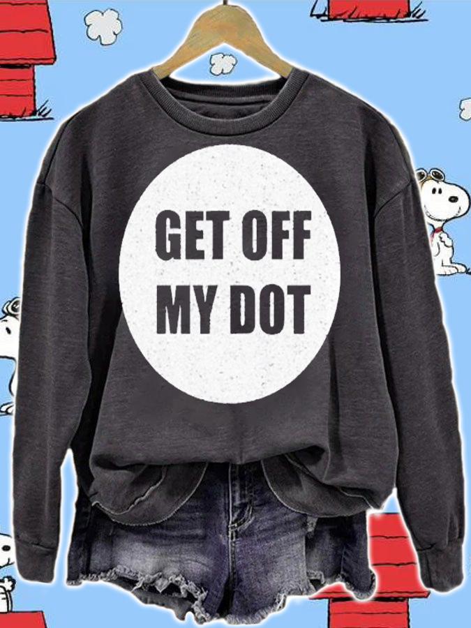 Get Off My Dot Funny Marching Band Gift Idea T-Shirt