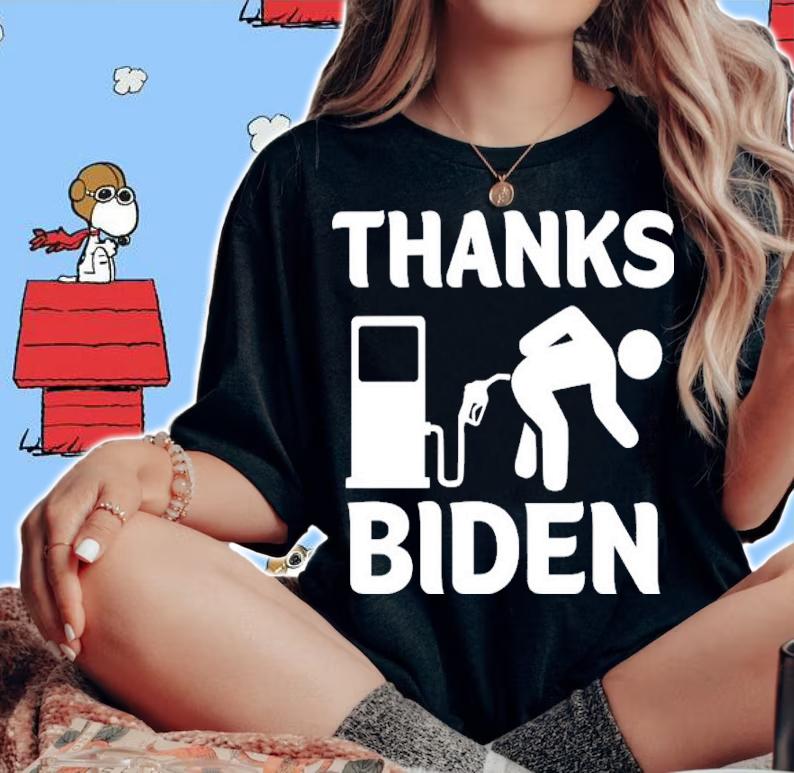 Thank You Biden Gasoline Price High Shirt woman shirt