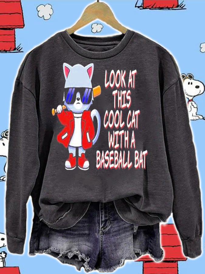 Look At This Cool Cat With A Baseball Bat T-Shirt sweatshirt