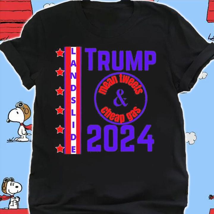 Trump 2024 Mean Tweets Cheap Gas T-Shirt shirt