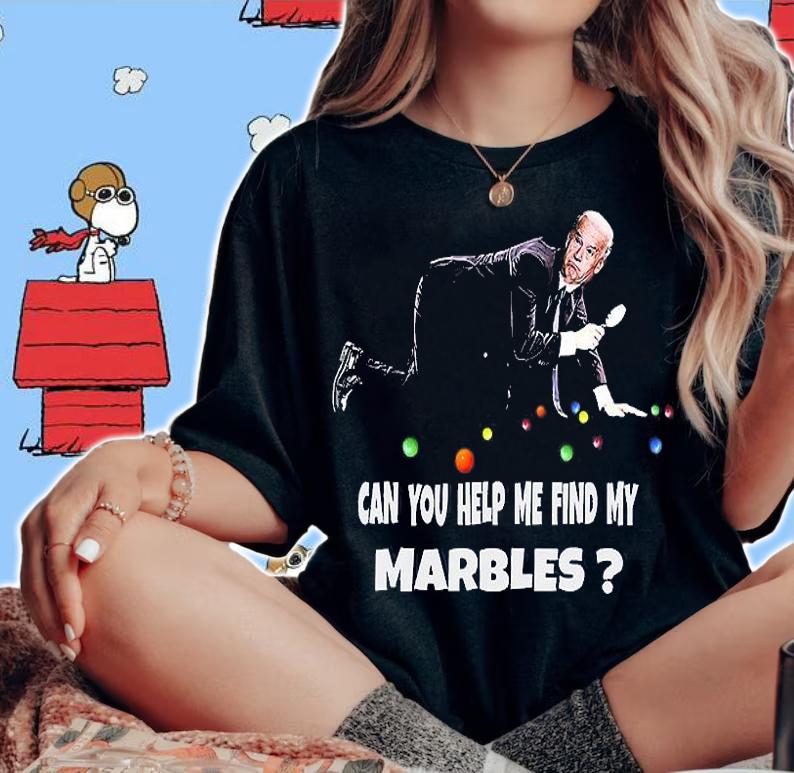 Can You Help Me Find My Marbles Funny Joe Biden T-Shirt woman shirt