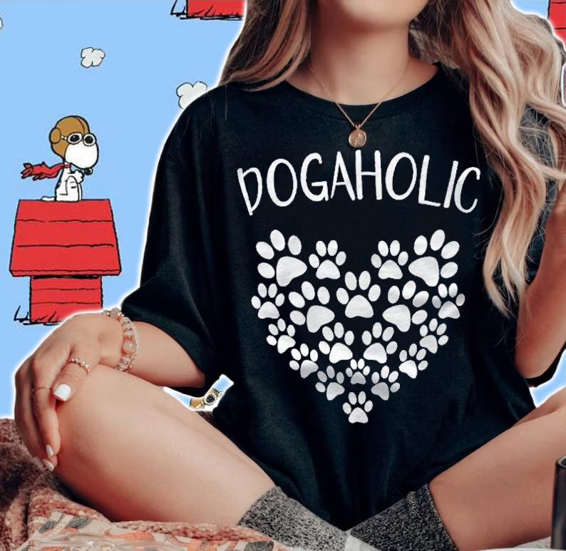 Fun Dogaholic Dog Lover Design Dog Moms Dog Dad Gift Shirt woman shirt