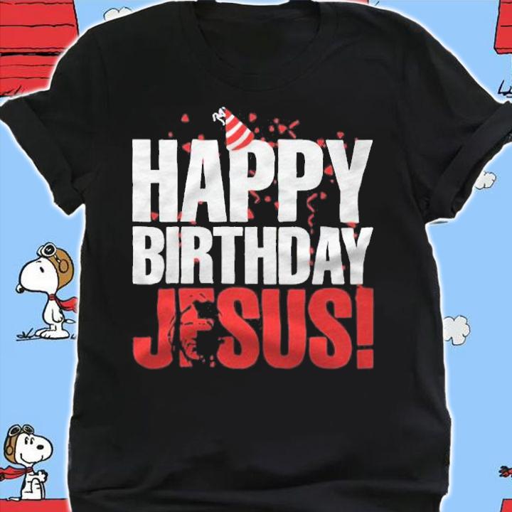 Happy birthday Jesus T-shirt shirt