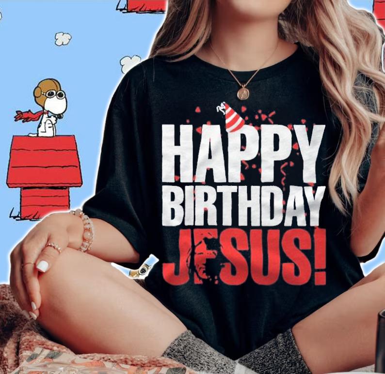 Happy birthday Jesus T-shirt woman shirt