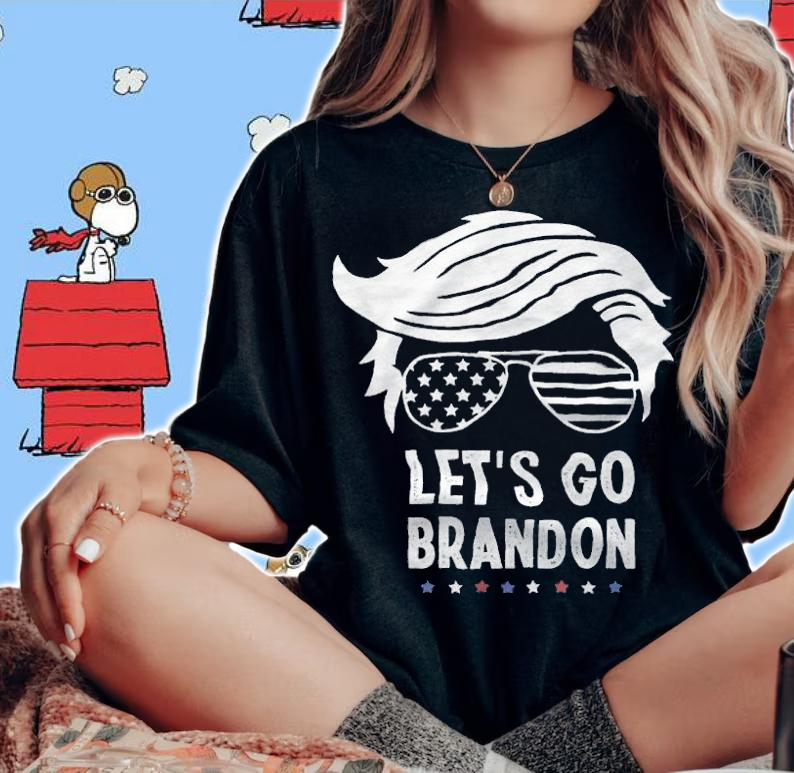 Let's Go Brandon Anti Joe Biden Pro Trump T-Shirt woman shirt