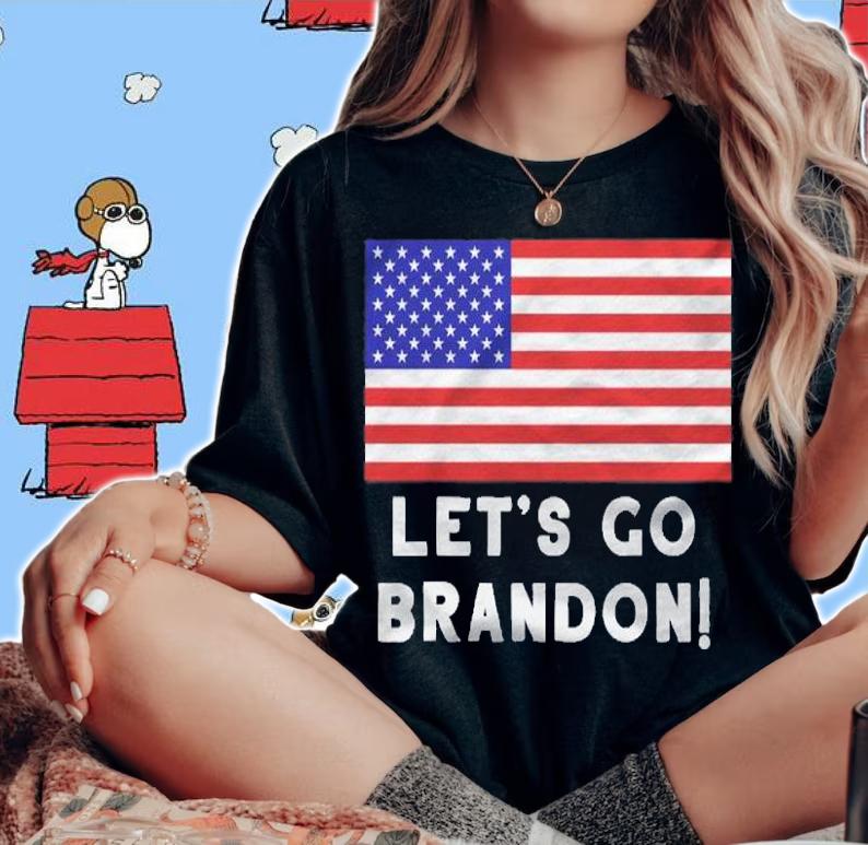 Lets Go Brandon Funny Us Conservatism Politics Shirt woman shirt