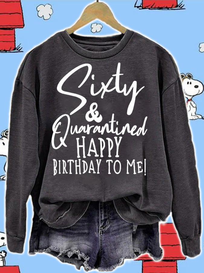 Sixty And Quarantined Sixtieth Birthday To Me T-Shirt