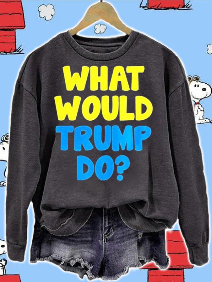 Ukraine Support Stop War What Would Trump Do 2022 Shirt sweatshirt