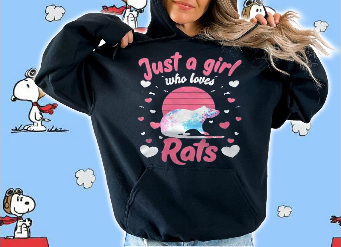 Womens Just A Girl Who Love Rats Crazy Rat Lady Love Rats Pet Shirt hoodie