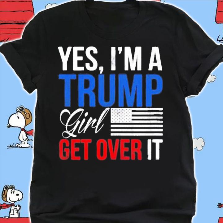 Womens Yes I Am A Trump Girl Get Over It Trump 2024 Ver2 T-Shirt shirt