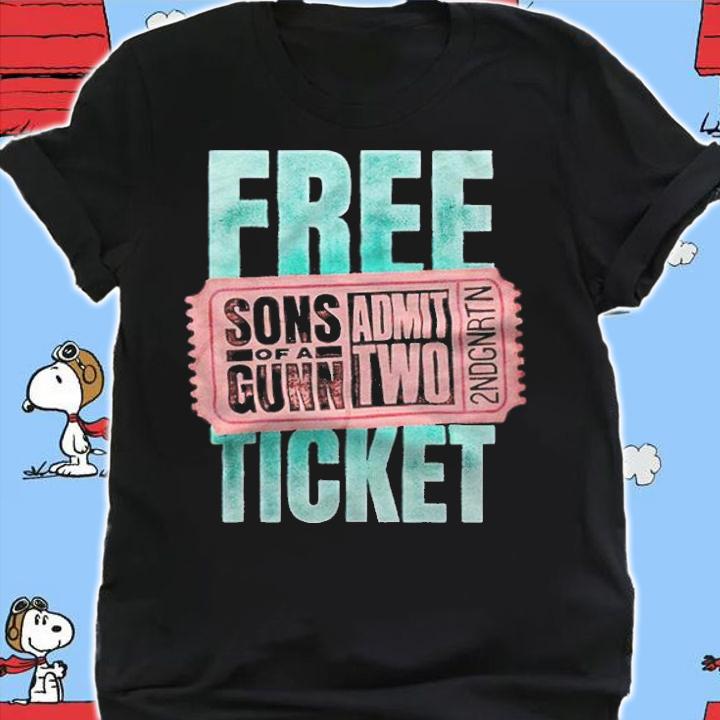 Gunn Club Sons Of A Gunn Admit Two Free Ticket T-shirt shirt