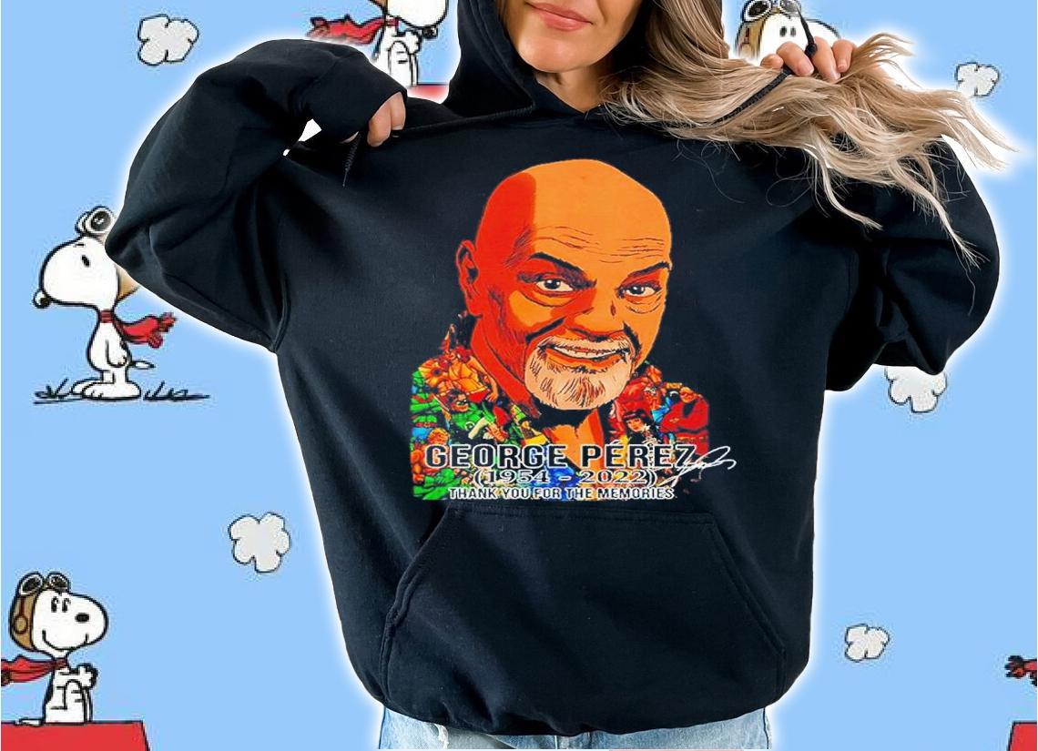 RIP George Prez 1954 2022 Thank you for the memories signature shirt hoodie