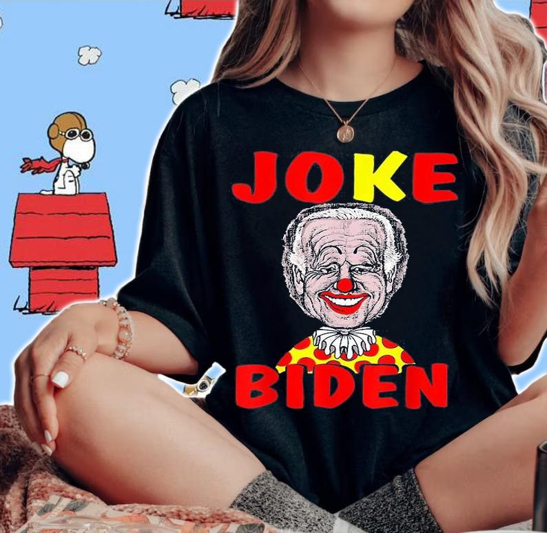Funny Democratic Clown Joe Joke Biden AntiBiden ProTrump T-Shirt woman shirt