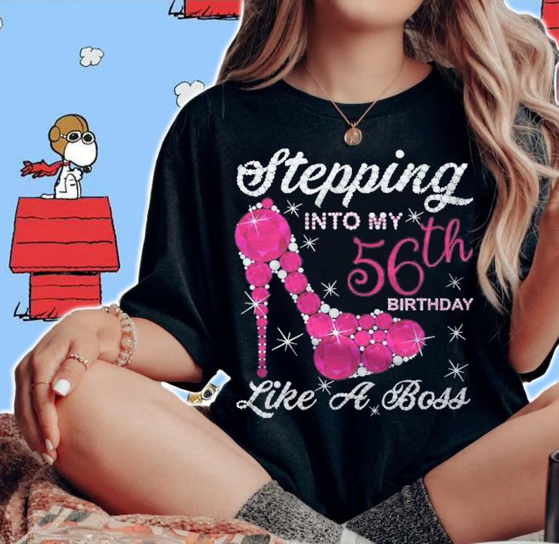 Gift Girls Queens Stepping Into My 56Th Birthday Like A Boss Shirt
