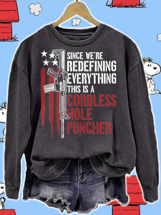 Since We're Redefining Everything This Is A Cordless Hole Puncher T-Shirt