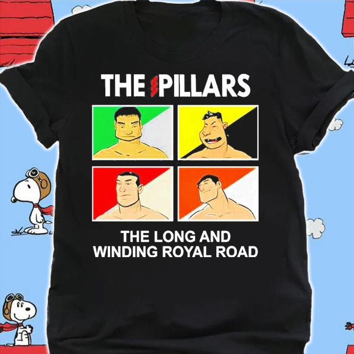 The Pillars The Long And Winding Royal Road T-Shirt shirt