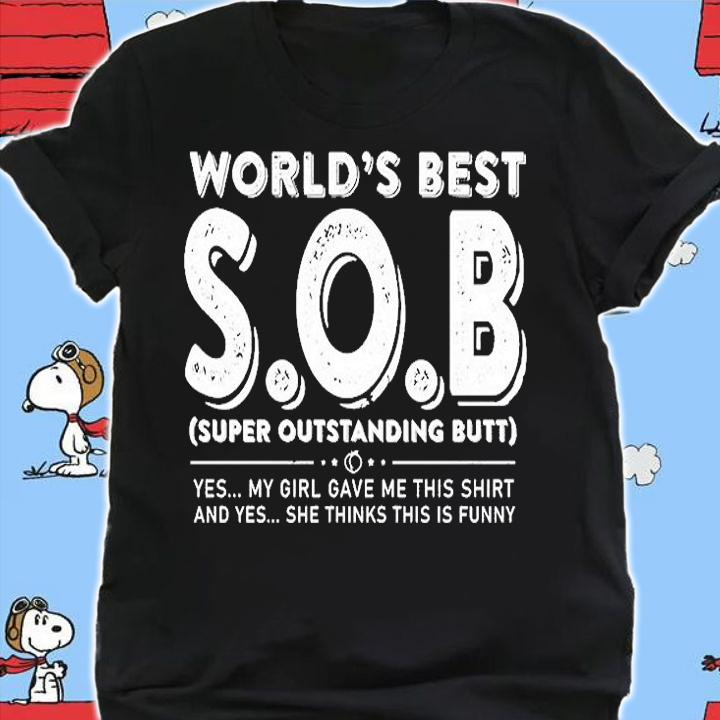 World's Best SOB Super Outstanding Butt T-Shirt shirt