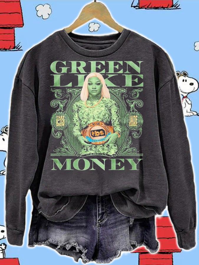 Jade Cargill Green Like Money T-Shirt sweatshirt