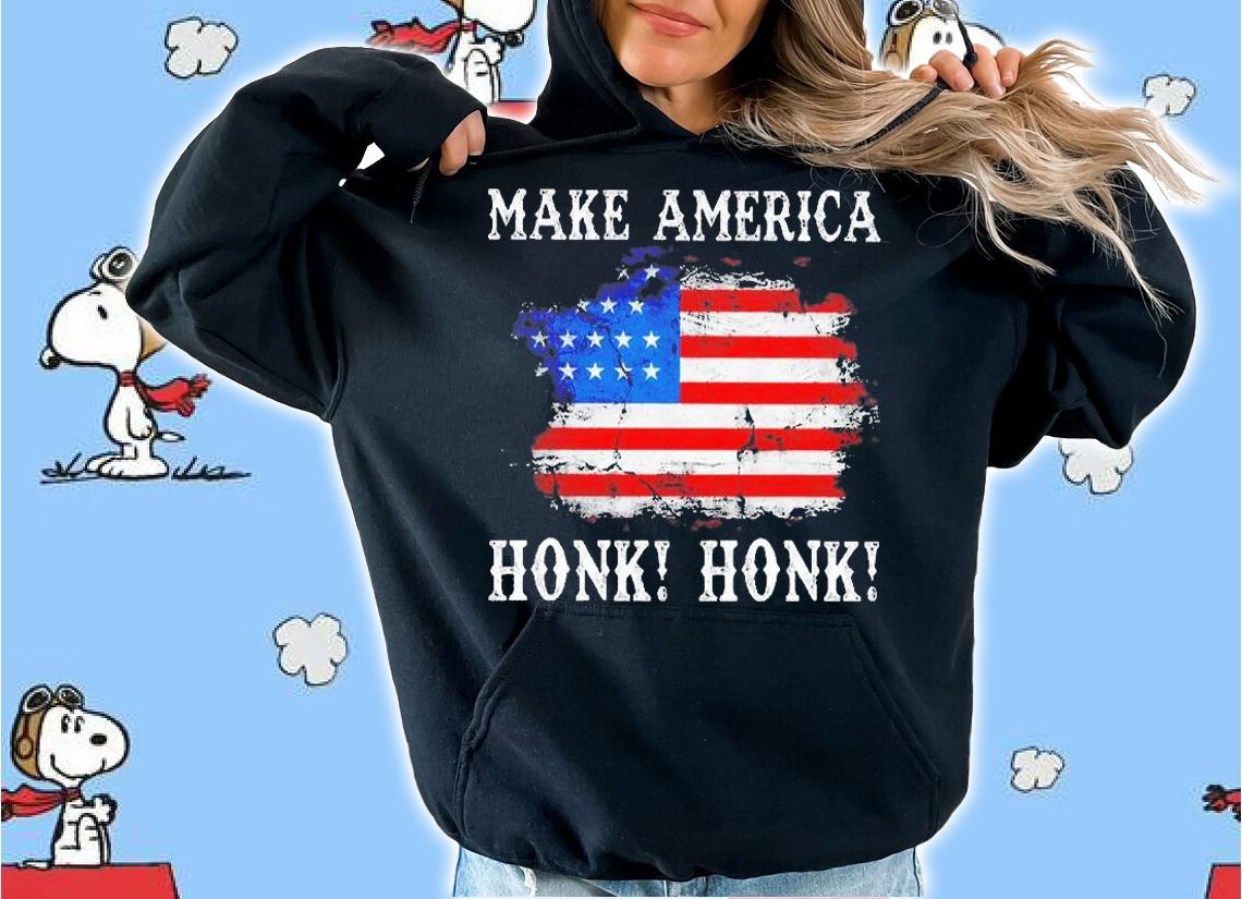 Make America Honk Honk T-Shirt hoodie