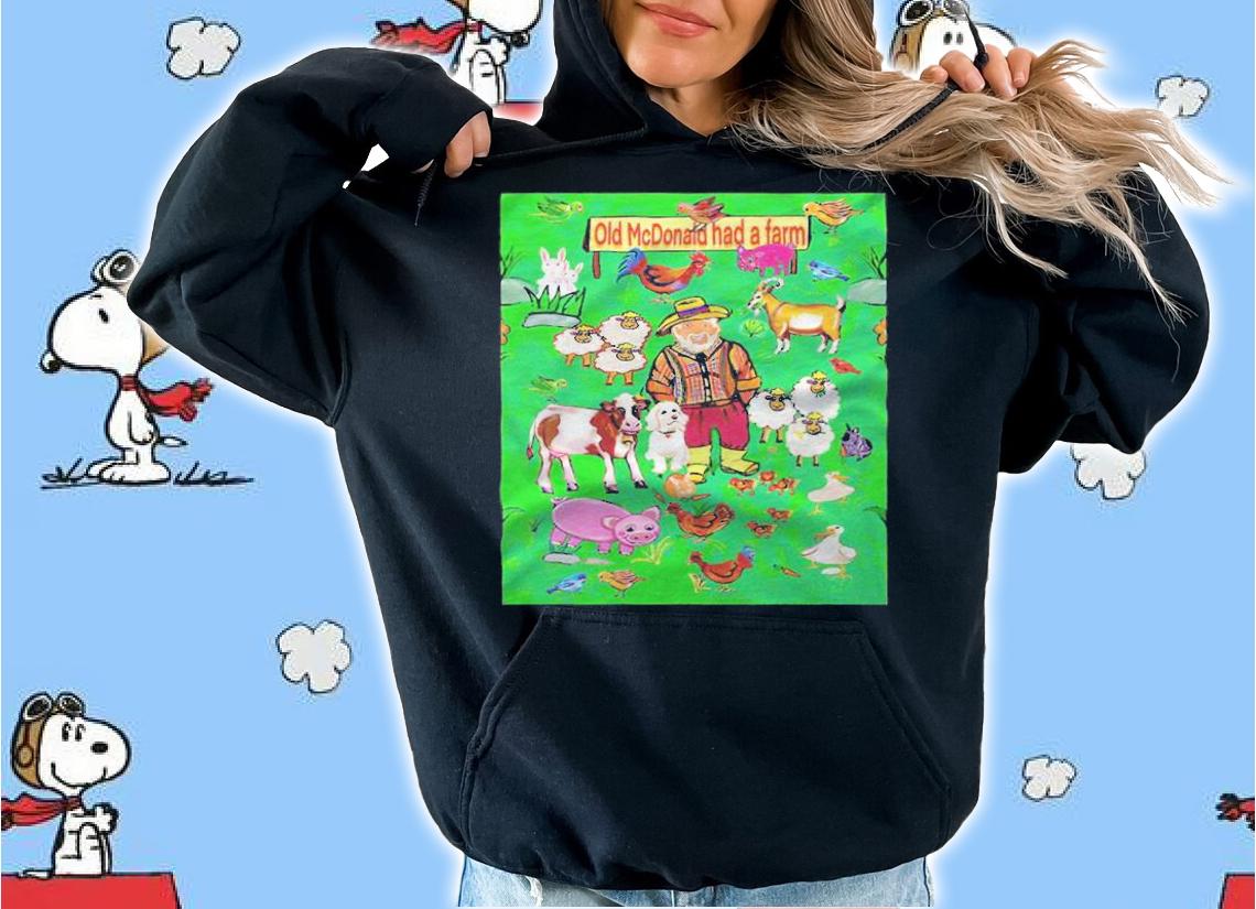 Old Macdonald had a farm and on that farm he had a goat rooster dog cow duck sheep T-shirt hoodie