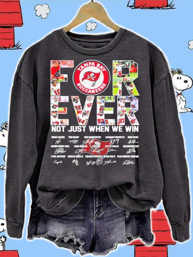 Tampa Bay Buccaneers Forever Not Just When We Win Signatures Shirt
