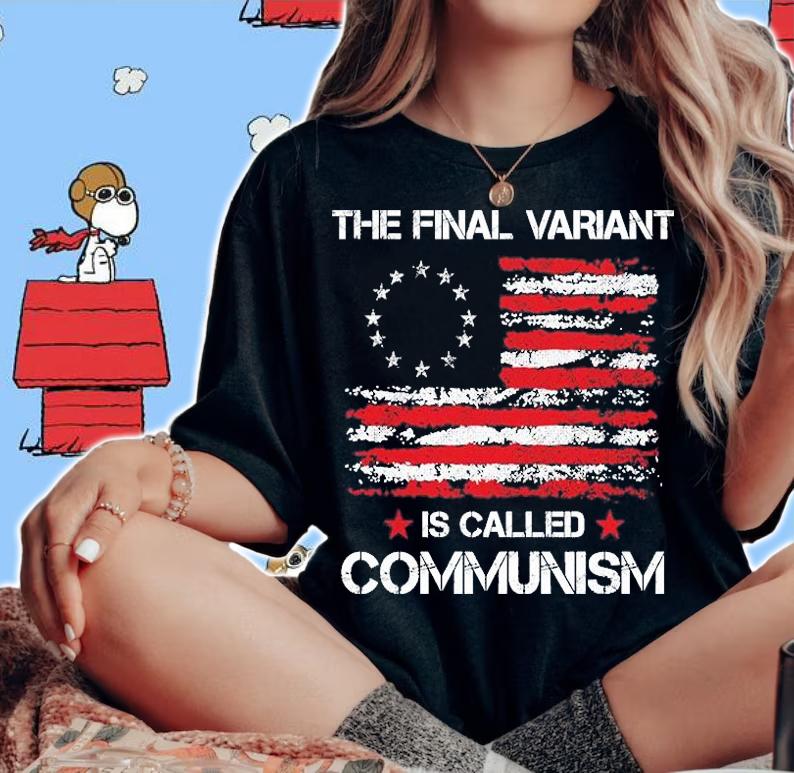 The Final Variant Is Called Communism American Flag T-Shirt