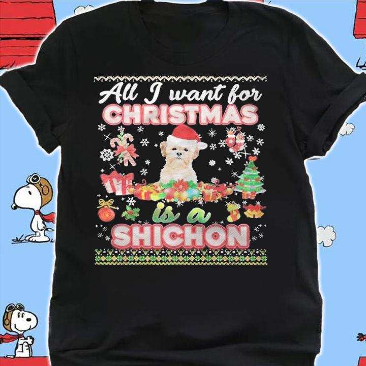 ugly all I want for Christmas is a Shichon dog Merry Christmas T-shirt