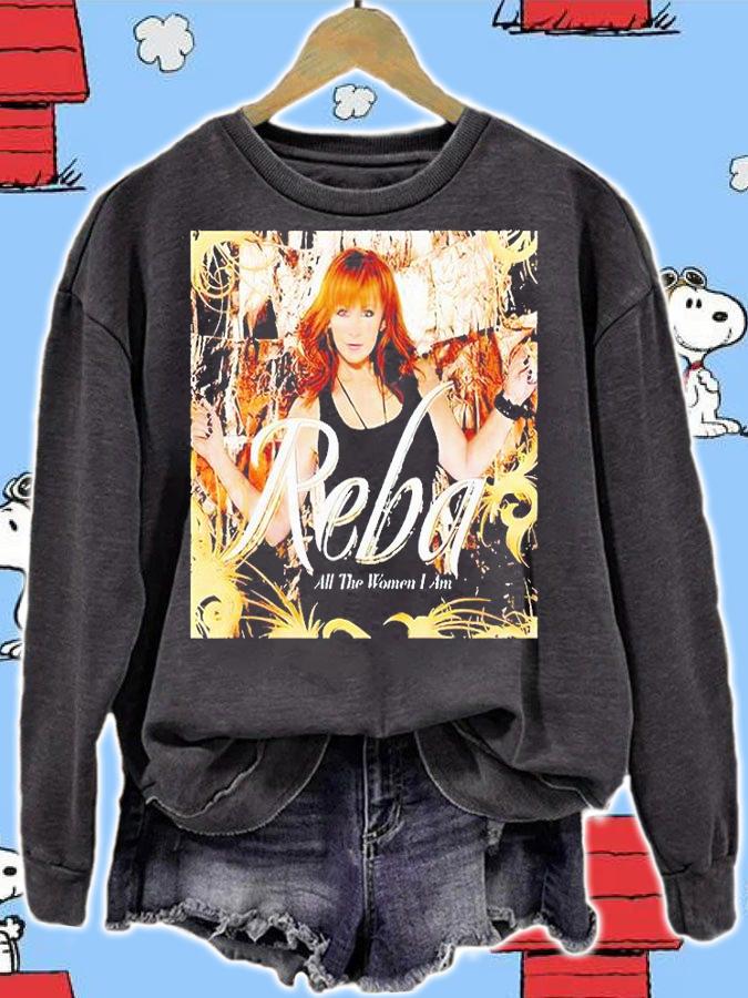 Reba all the women I am T-shirt sweatshirt