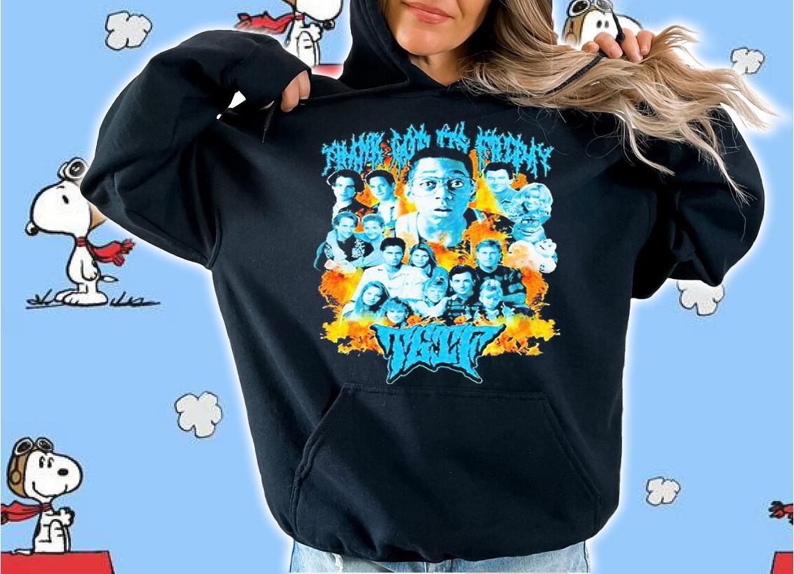 Thank God it's Friday TGIF poster T-shirt hoodie