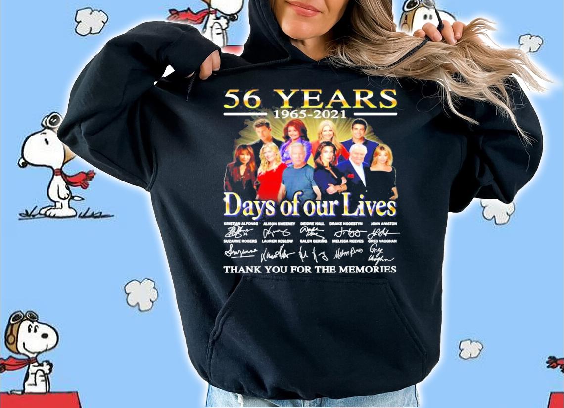 56 years 1865-2021 Days of our lives signatures t-shirt hoodie