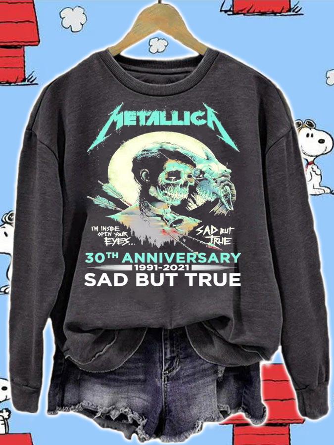 Metallica 30th anniversary 1991-2021 sad but true shirt sweatshirt