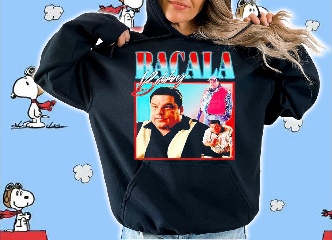Bobby Bacala T-shirt hoodie