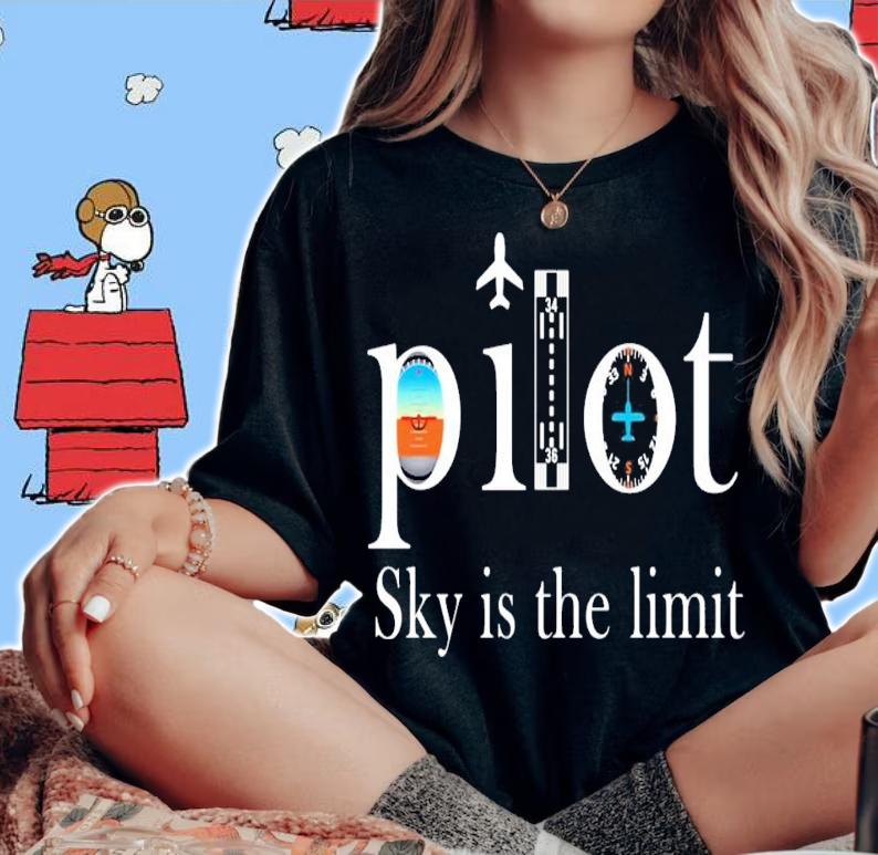 Pilot Sky Is The Limit shirt woman shirt