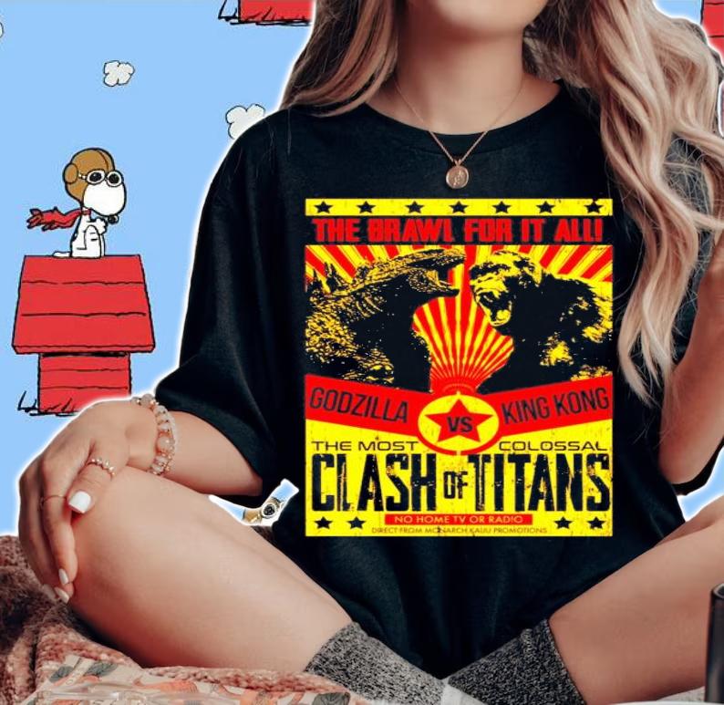 The brawl for it all Godzilla vs King Kong the most clash of titans shirt woman shirt