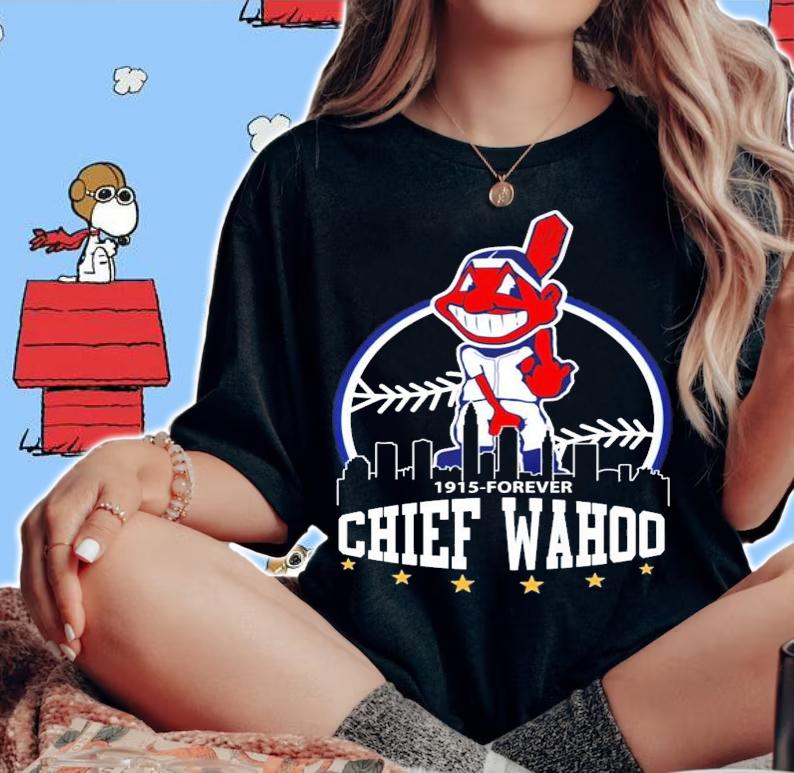 1915 forever Chief Wahoo Cleveland Indians shirt