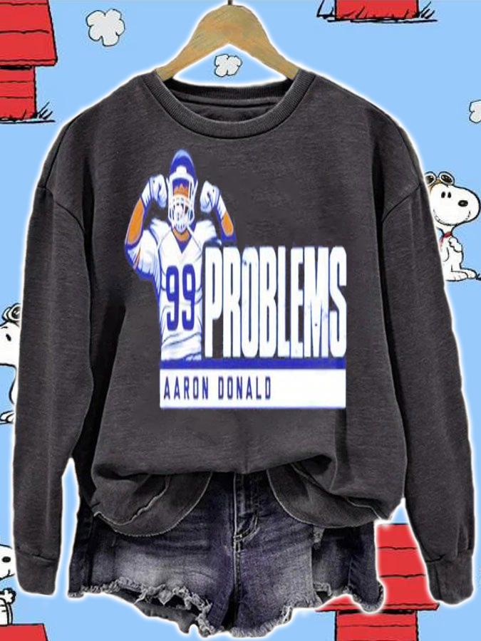 Aaron Donald 99 Problems shirt sweatshirt