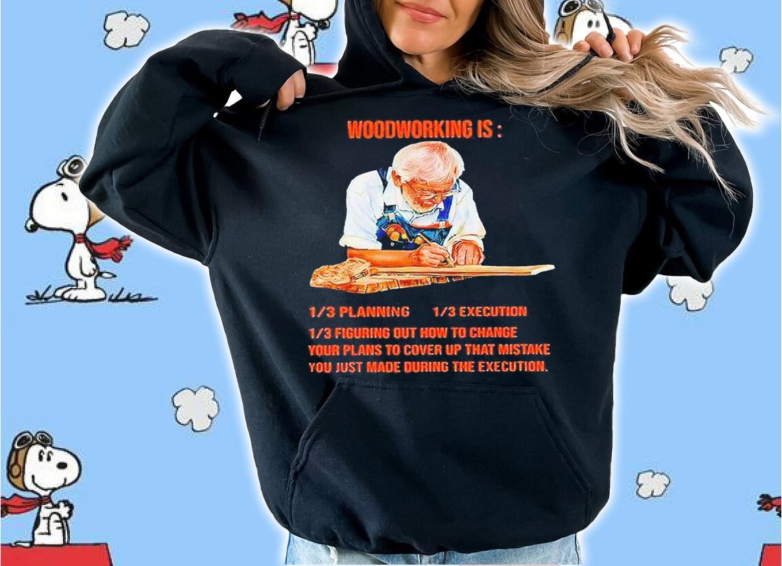 Carpenter woodworking is planning execution figuring out how to change T-shirt hoodie