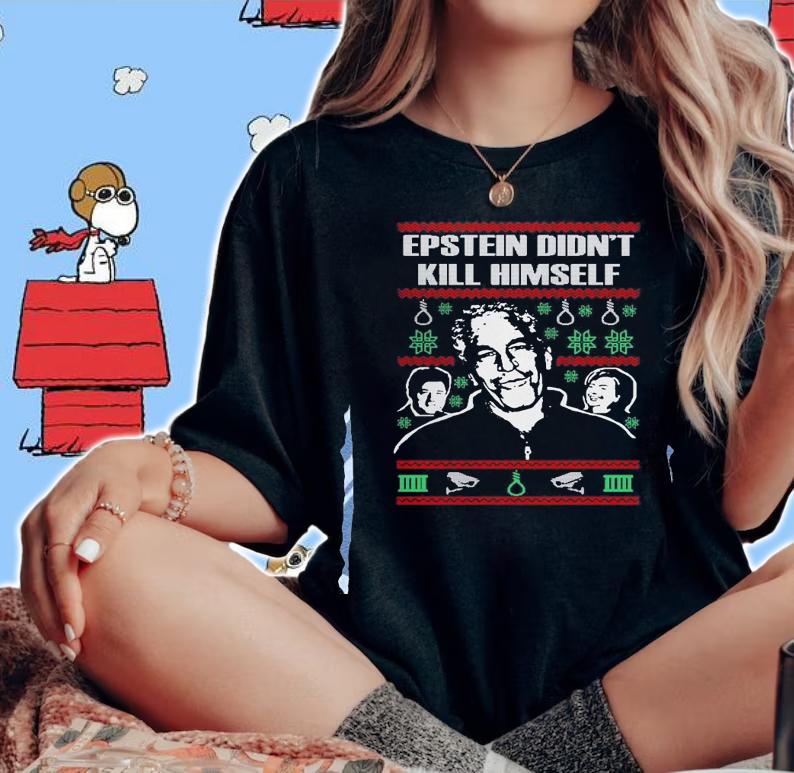 Epstein Didnt Kill Ugly Christmas Sweater.Jpg t-shirt woman shirt