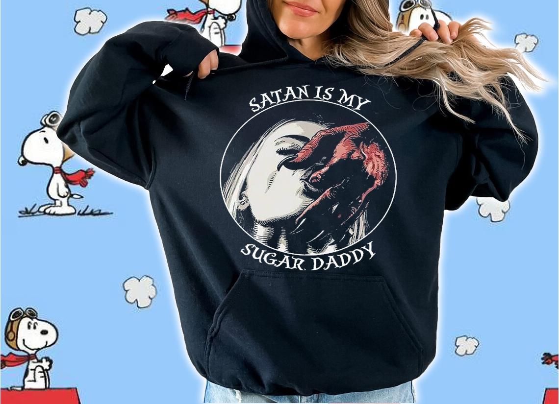 Funny satan Is My Sugar Daddy shirt hoodie