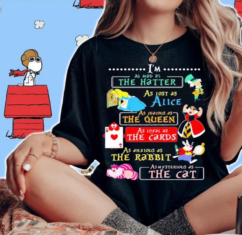I'm as mad as the Hatter Alice The Cards The Rabbit The Cat shirt woman shirt