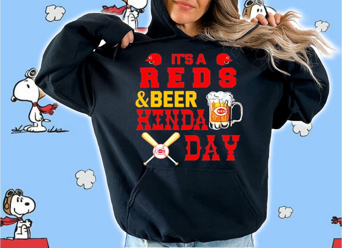 It's a Red and beer kinda day shirt hoodie