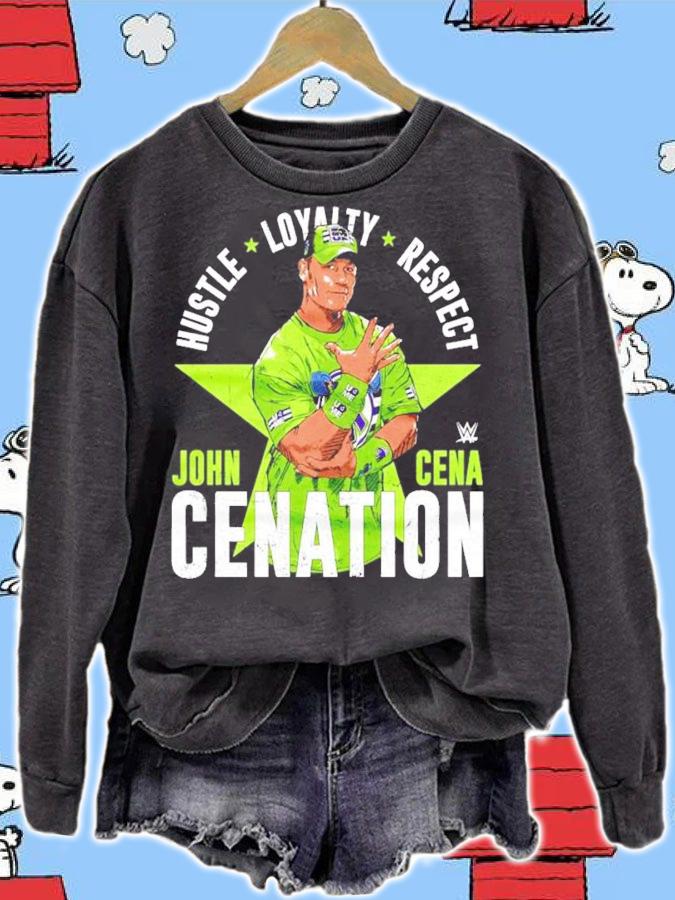 John Cena Cenation hustle loyalty respect shirt sweatshirt