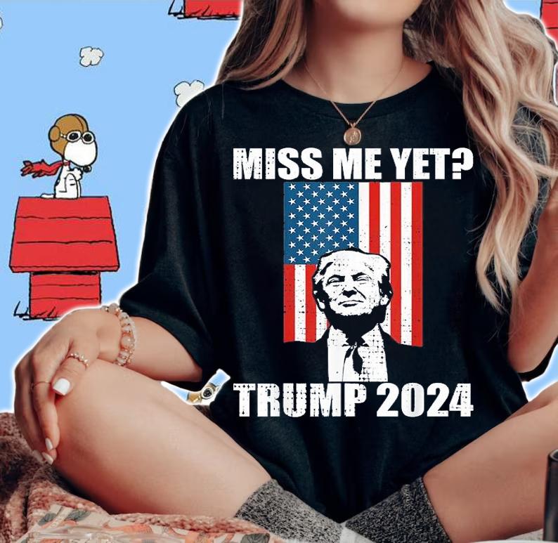 Miss Me Yet Trump 2024 USA Flag T-Shirt