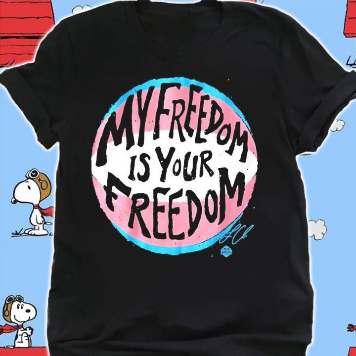 My freedom is your freedom t-shirt shirt