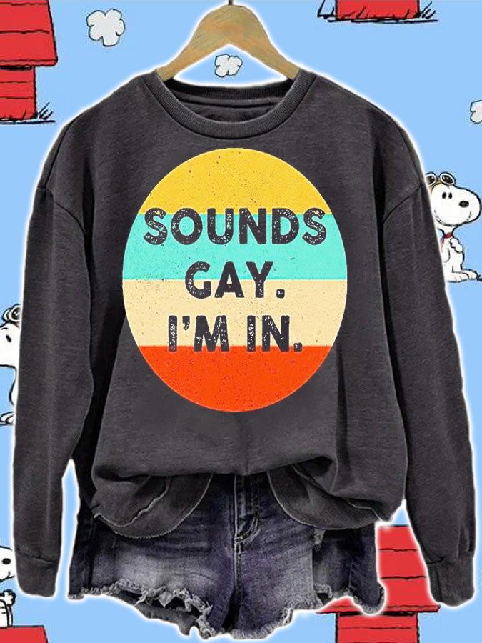 Sounds gay I'm in T-shirt