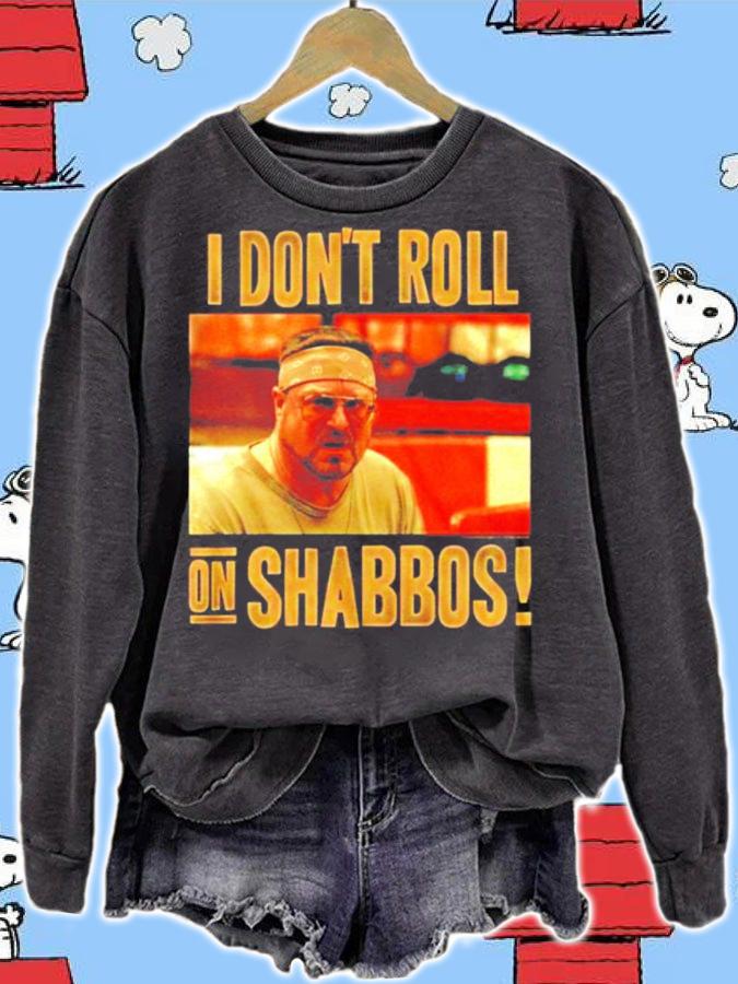 The Big Lebowski Dont Roll on Shabbos shirt