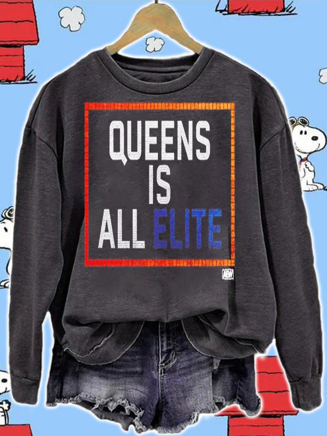 Queens is All Elite shirt sweatshirt