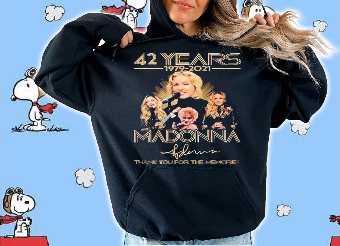 42 years 1979 2021 Madonna thank you for the memories shirt hoodie