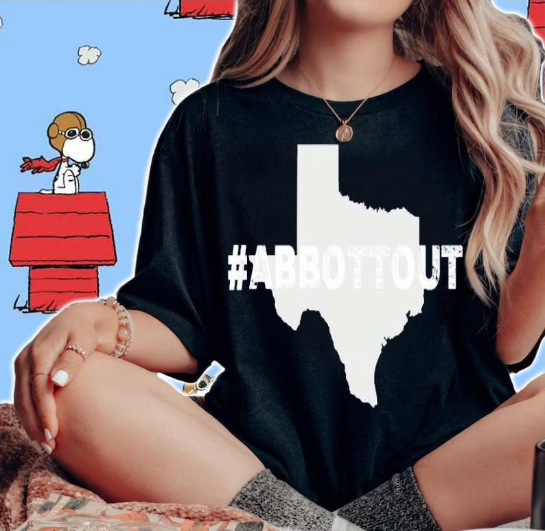 Texas Abbottout shirt woman shirt