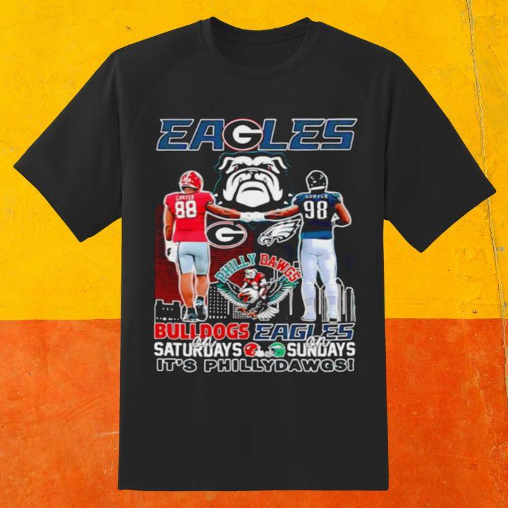 Bulldogs On Saturdays Eagles On Sundays Its Philly Dawgs T-Shirt